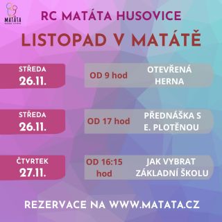Na konec listopadu v Matátě chystáme zajímavé akce. Středeční dopoledne je ve znamení otevřené herny s testováním hraček....